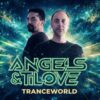 Angels & Tilove – Trance World